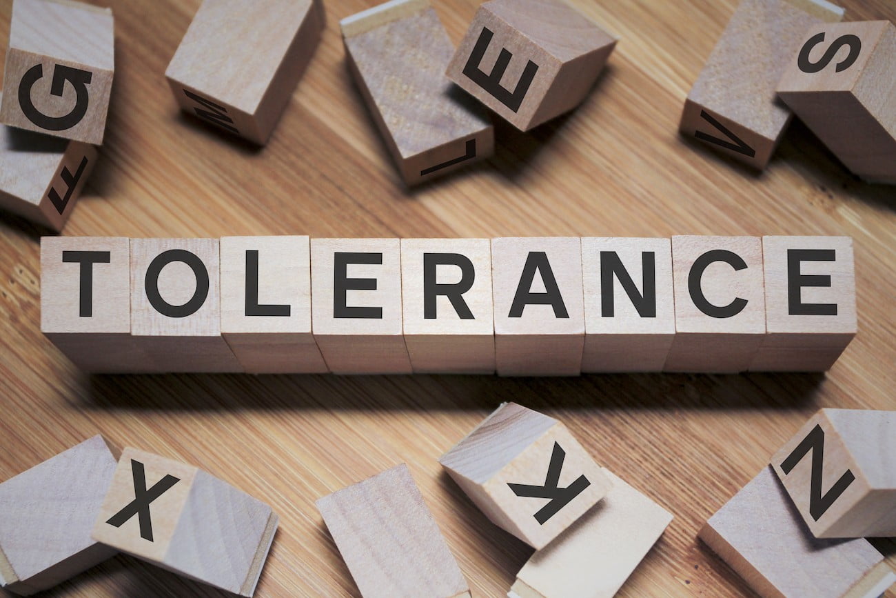 
 Tolerance
